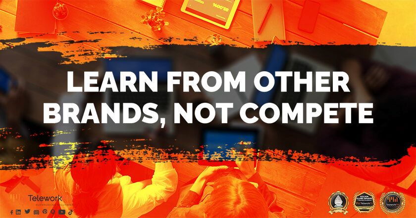 learn from other brand not compete