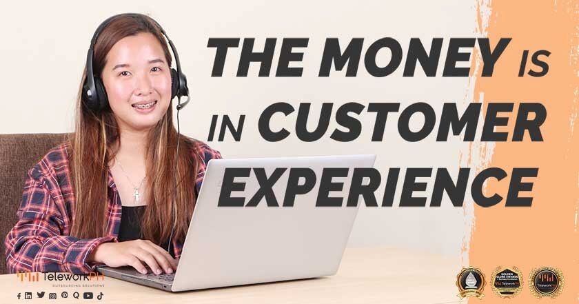 the money is the customer experience