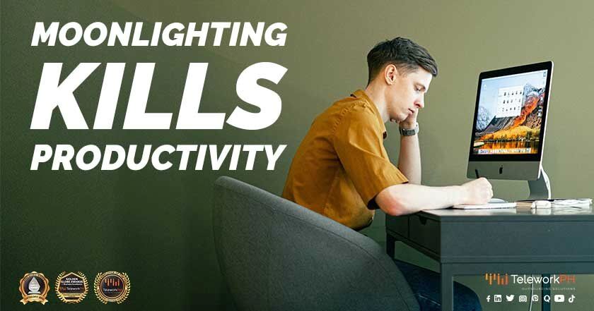 monnlighting kills productivity