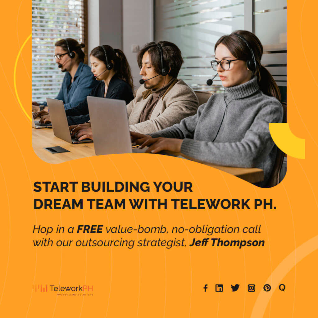 Start Building Your Dream Team With TeleworkPH.