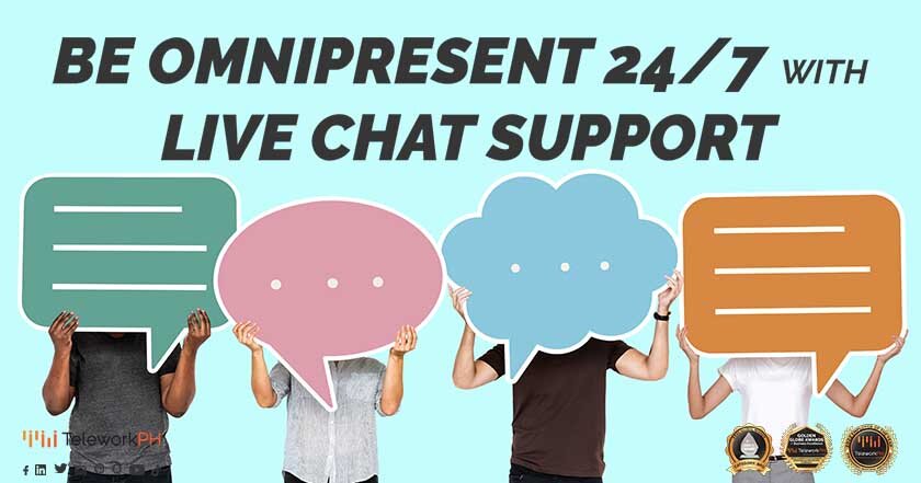 Be Omnipresent 24/7 with Live Chat Support