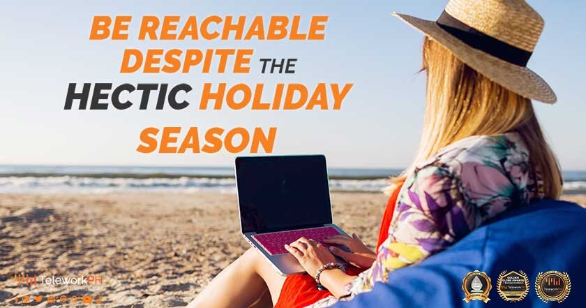 Be Reachable Despite the Hectic Holiday Season