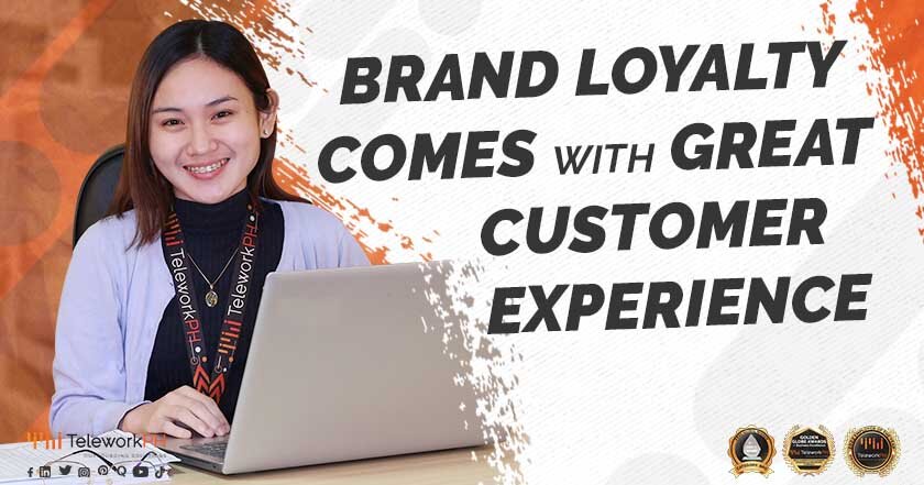 Brand Loyalty Comes with Great Customer Experience