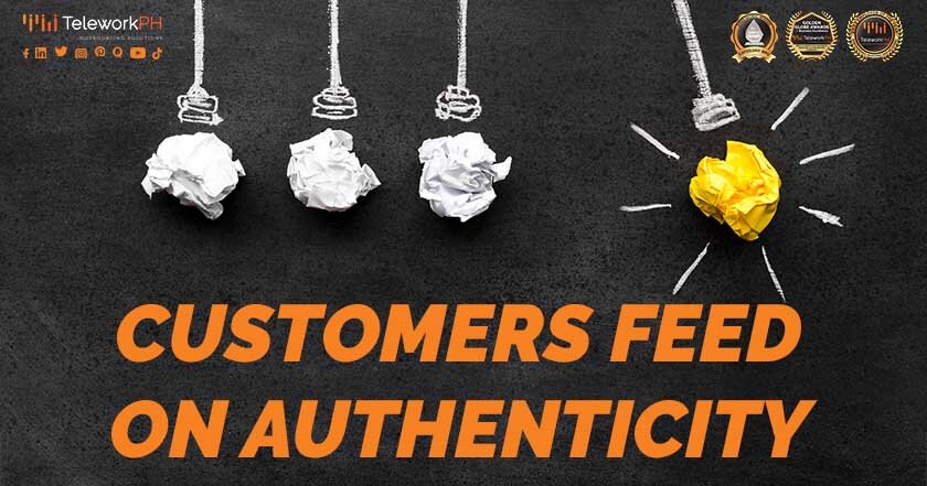 Customers Feed on Authenticity