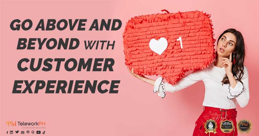 Go Above and Beyond With Customer Experience