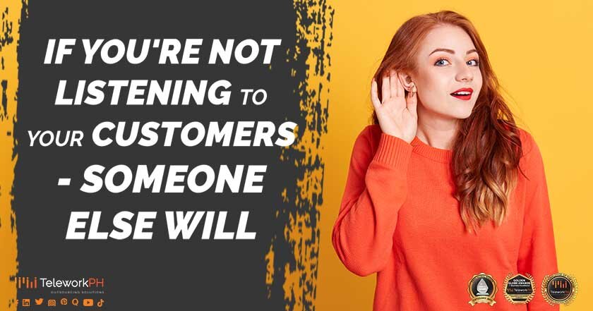 If You're Not Listening to Your Customers - Someone Else Will