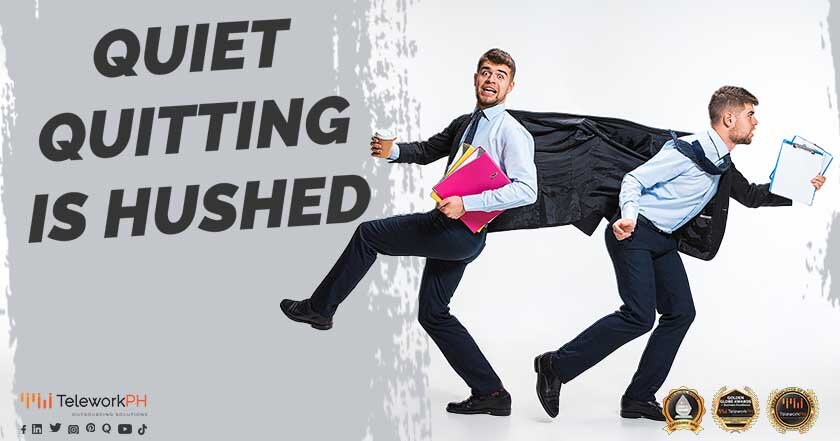 Quiet Quitting is Hushed