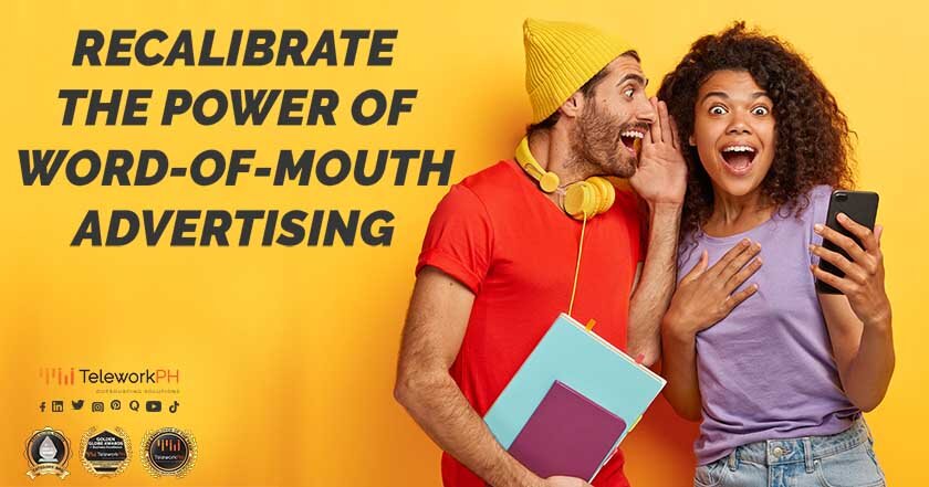 Recalibrate the Power of Word-Of-Mouth Advertising