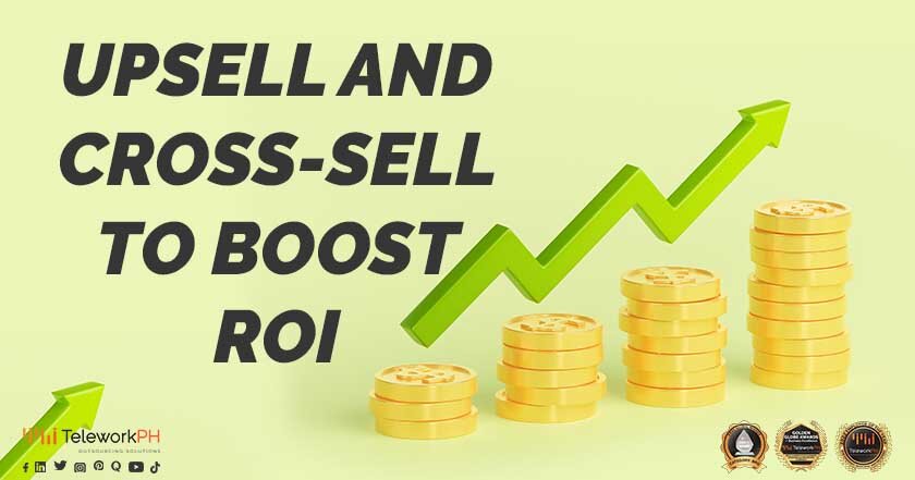 Upsell and Cross-Sell to Boost ROI