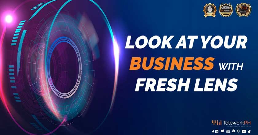 Look at your business with fresh lens