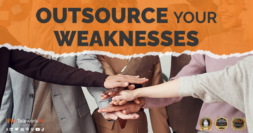Outsource Your Weaknesses