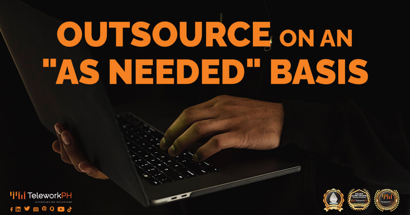 Outsource on an "As Needed" Basis