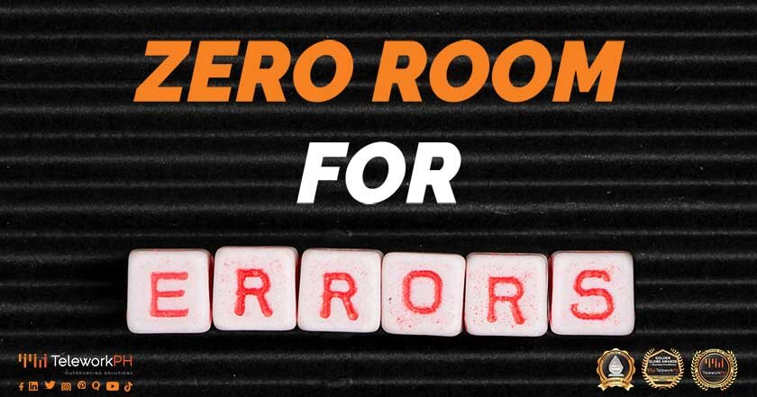 Zero Room for Errors