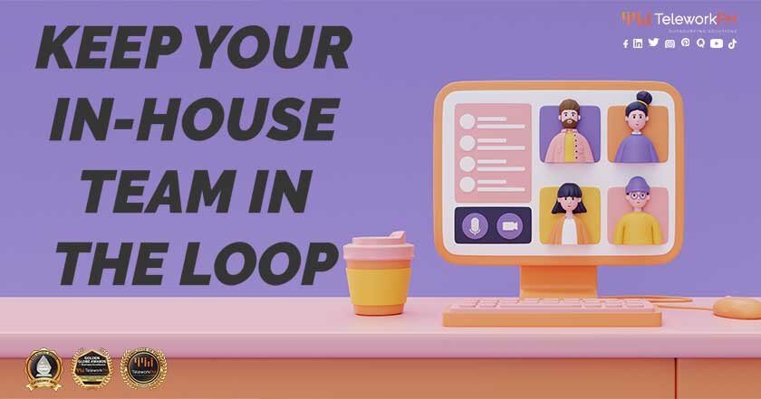 Keep Your In-House Team in the Loop