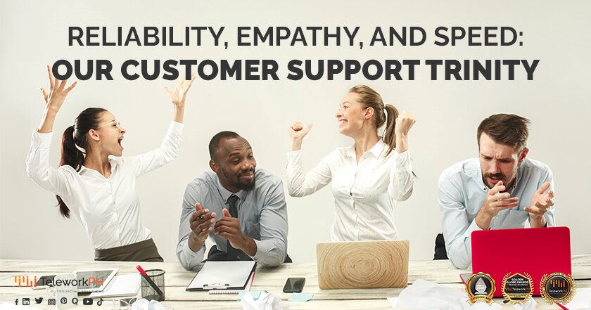 Reliability, Empathy, and Speed Our Customer Support Trinity 