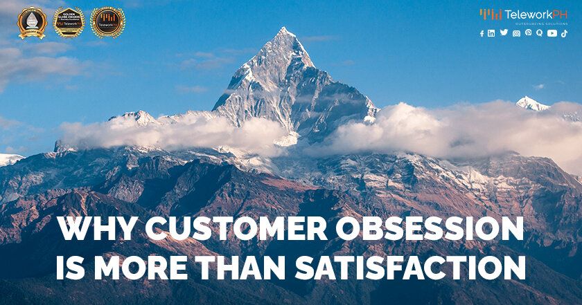 Customer Satisfaction vs. Customer Obsession
