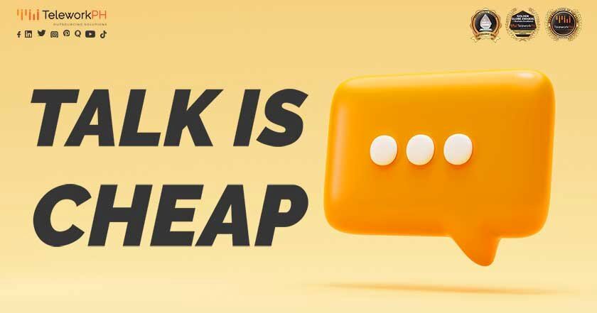 talk is cheap