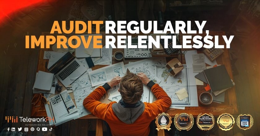 audit regularly, improve relentlessly